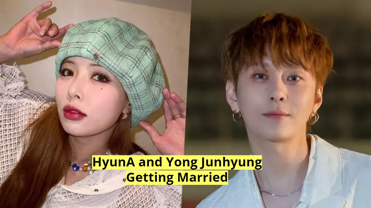 HyunA and Yong Junhyung Getting Married