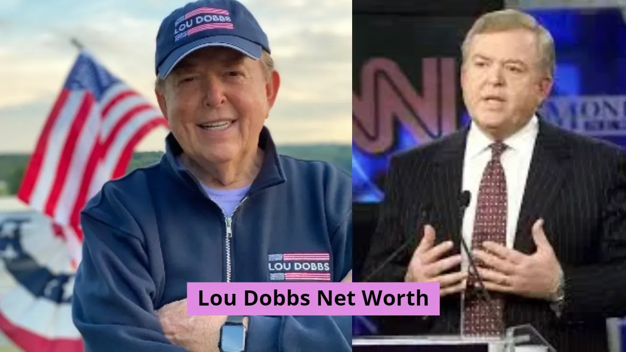 Lou Dobbs Net Worth