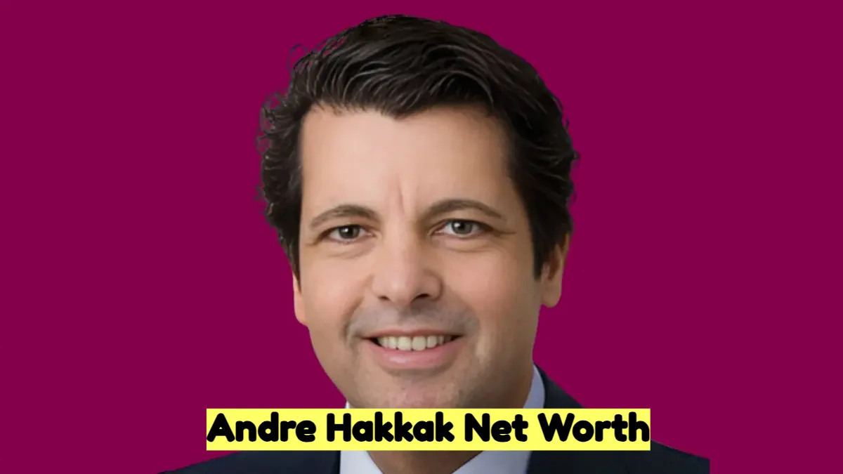 Andre Hakkak Net Worth